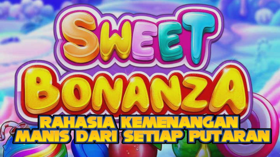 RAHASIA KEMENANGAN MANIS DARI SETIAP PUTARAN